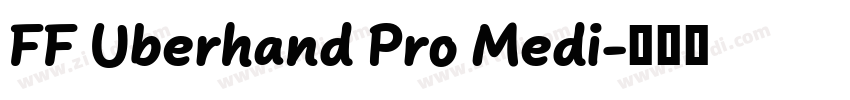 FF Uberhand Pro Medi字体转换 FF Uberhand Pro Medi字体转换